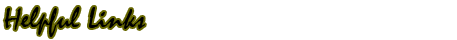 Helpful Links
